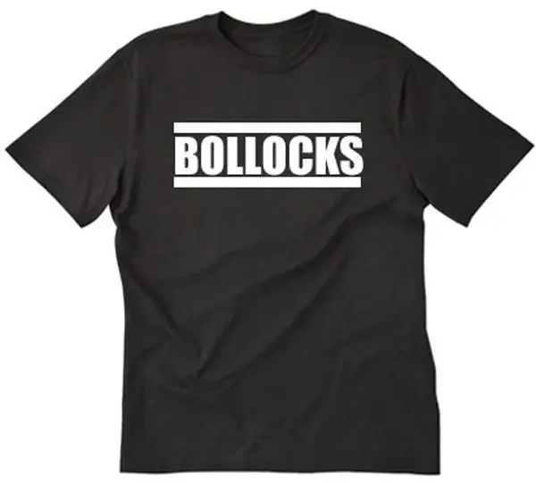 Bollocks T-shirt Funny English England Slang British Euro Dad Tee Shirt S-5XL