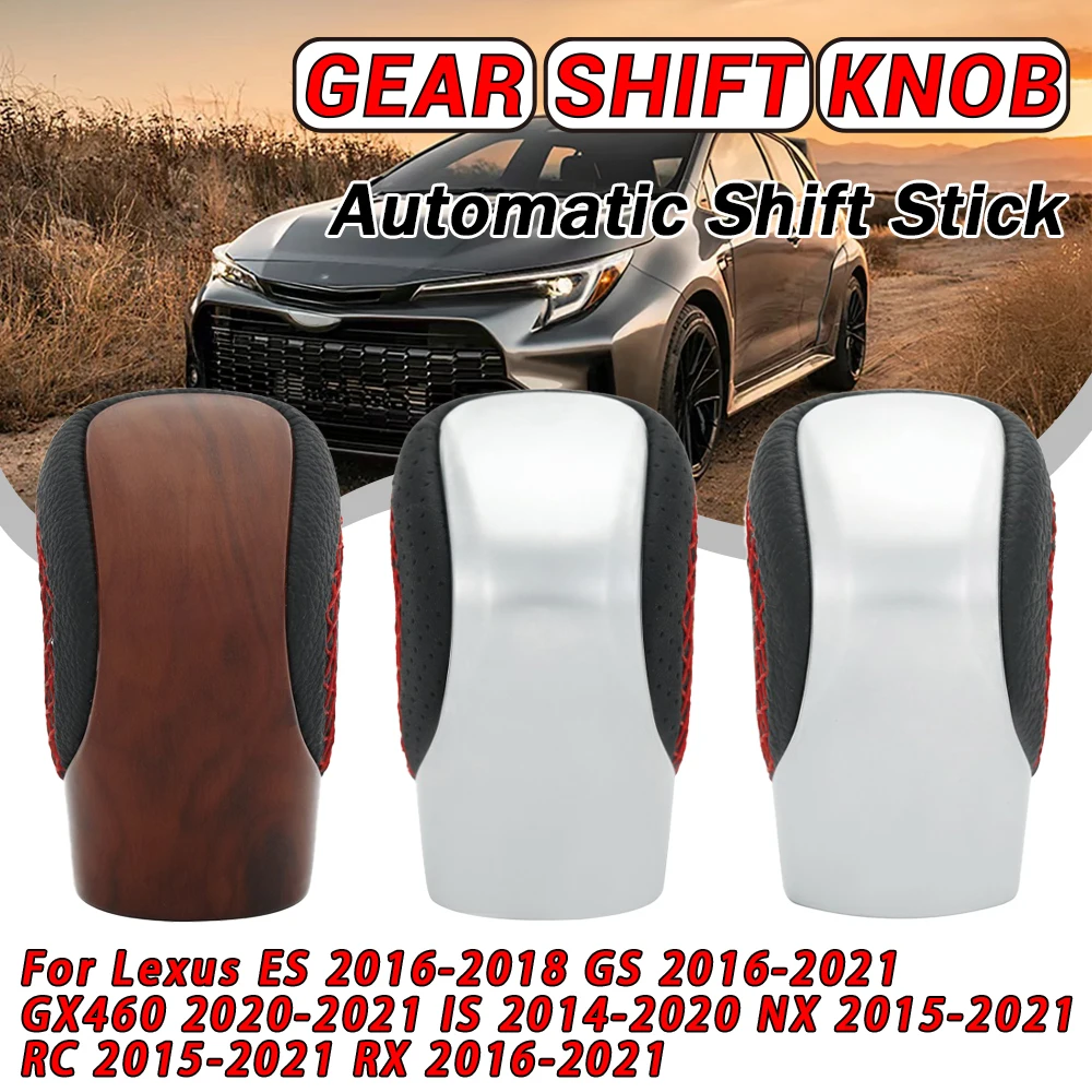 Automatic Transmission Gear Shift Knob Lever Shifter Handle Stick For Lexus ES GS-450H GX IS-300 NX-300H RC-300 RX-350 2015-2021