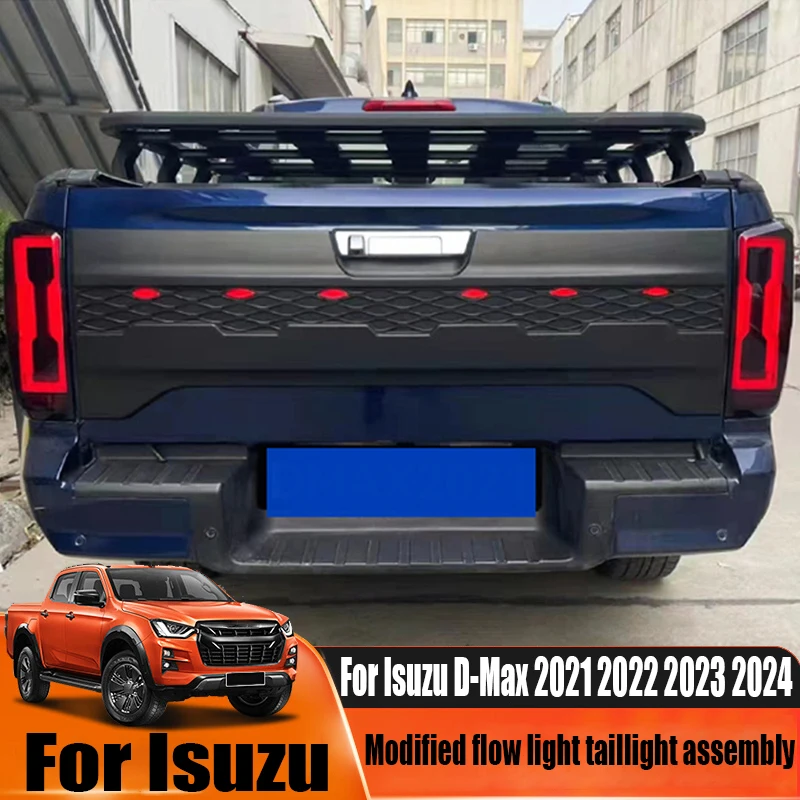 For Isuzu D-Max 2021 2022 2023 2024 modified flowing light taillight assembly automotive exterior decoration accessories
