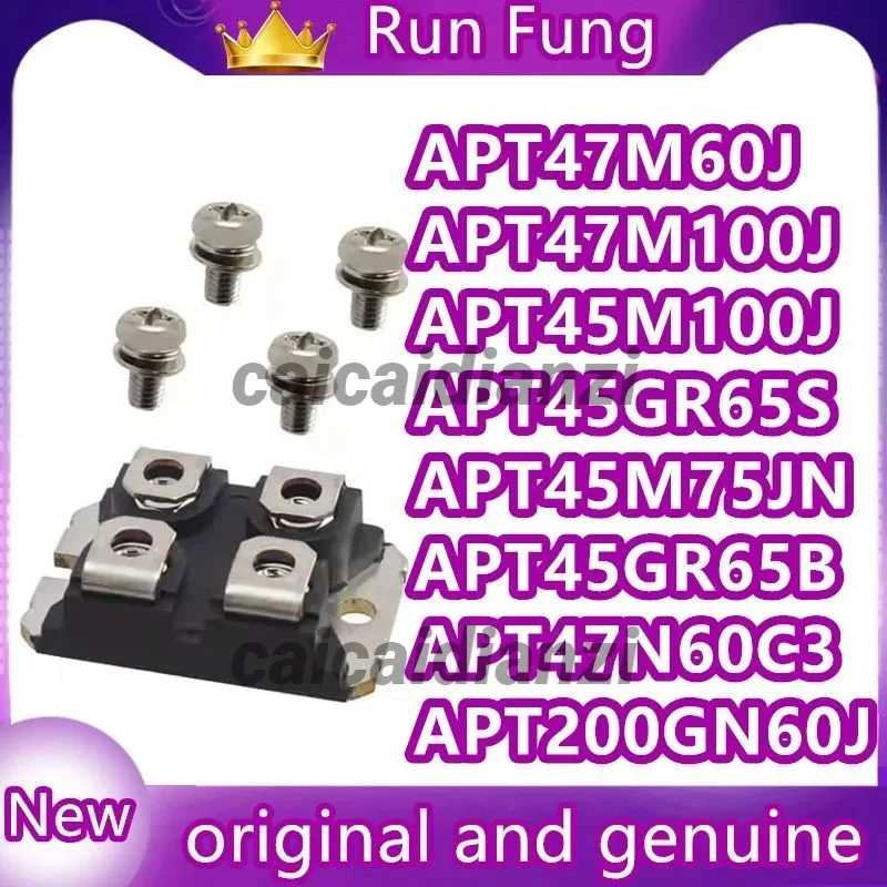 

APT47M60J APT47M100J APT45M100J APT45GR65S APT45M75JN APT45GR65B APT47N60C3 APT200GN60J NEW ORIGINAL MODULE in stock