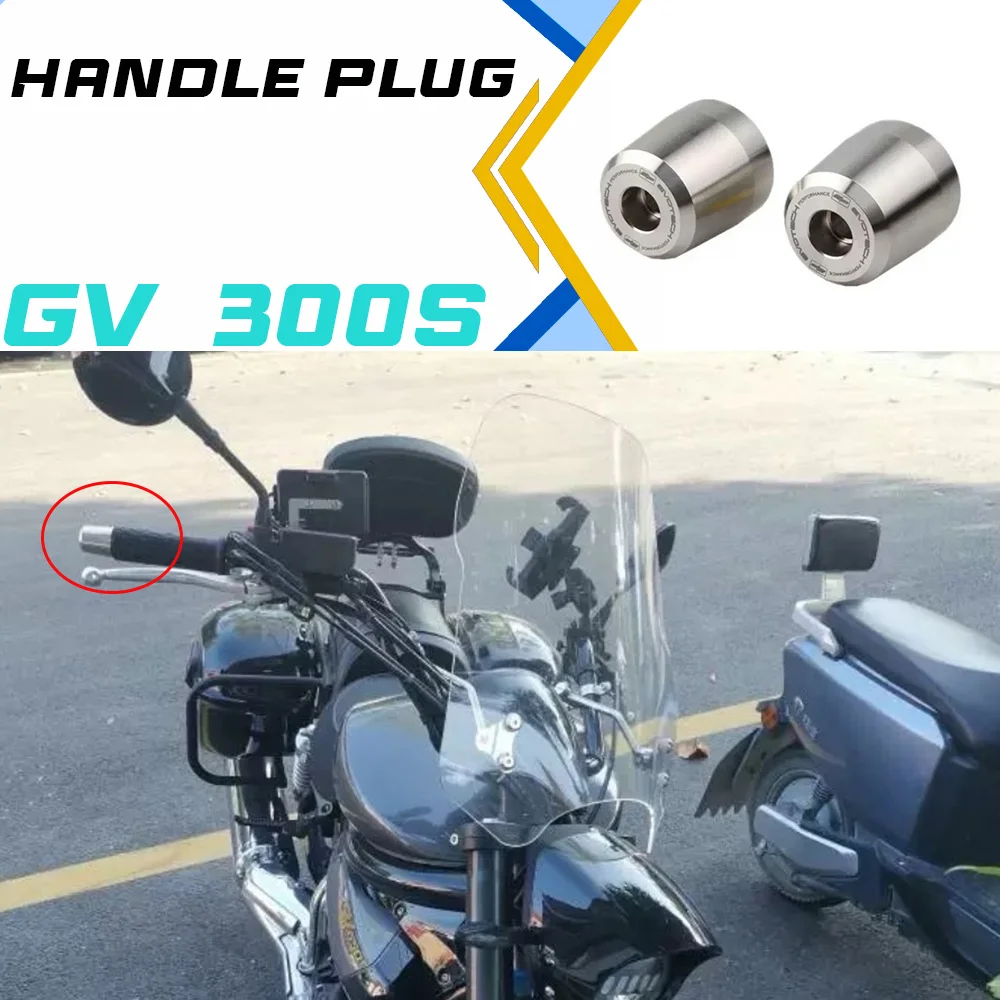 

Modified handlebar plugs, balance terminals, and weighted handlebar plugs for GV650, 650GV, 650 GV, GV250, 250GV GV300 300 GV
