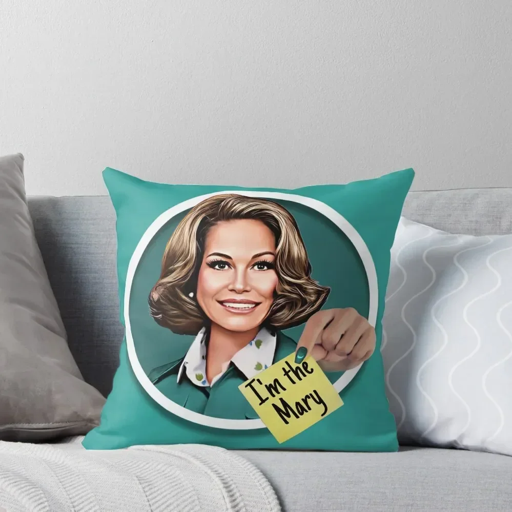 Mary Tyler Moore- I'm the Mary Throw Pillow Christmas Pillowcase Cusions Cover luxury throw pillow covers pillow