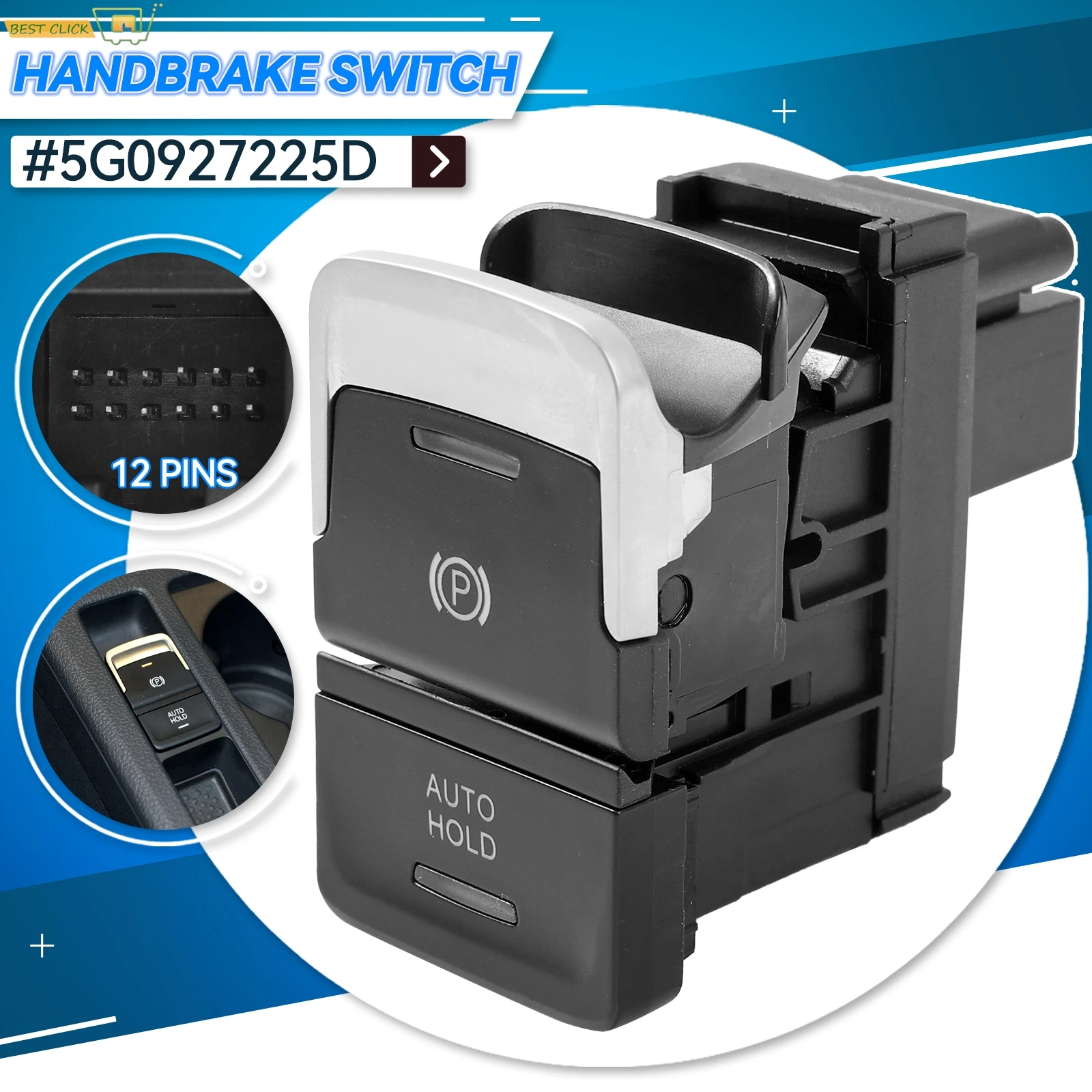 

Electronic Hand Brake Parking Auto Hold Button Fit for VW Golf 7 GTI R Golf MK7 2013- 5GG927225 5G0927225D 5G0927225E 5G0927225F