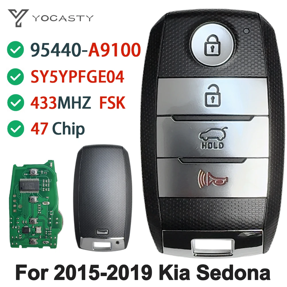 

YOCASTY FCC ID: SY5YPFGE04 433MHz NCF297 ID47 Chip Keyless Smart Car Key Fob For Kia Sedona 2015-2019 95440-A9100