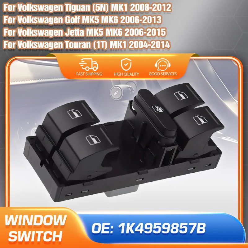 Car Window Master Switch 1K4959857B For Volkswagen Jetta MK5 MK6 VW Golf MK5 MK6 2006-2015 VW Tiguan MK1 VW Touran MK1 2008-2012