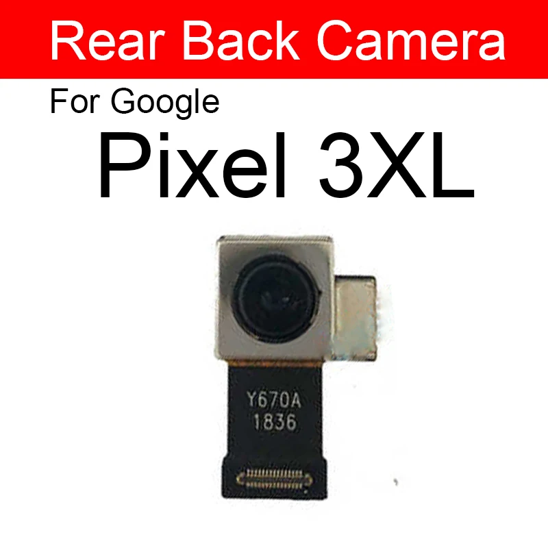 Back Camera Front Camera For Google Pixel 2 2XL 3 3XL 3A XL Rear Main Camera & Small Camera Flex Cable Ribbon Replacement Parts