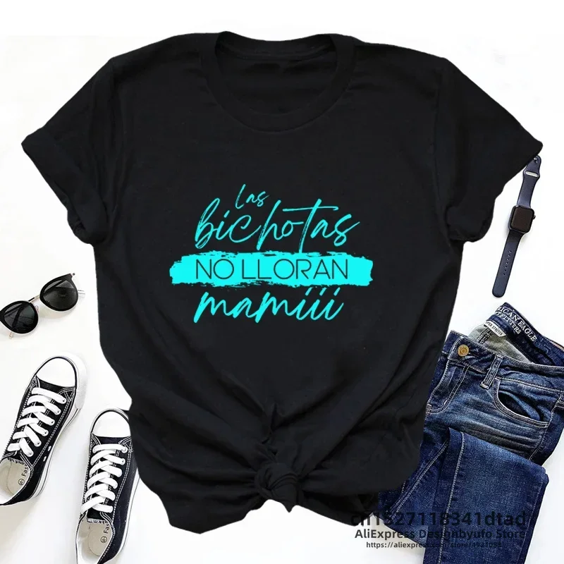 Las Bichotas No Crying Mamiii T Shirts letter Print Latina T Shirt Women Summer Short Sleeve T-shirt Female Clothing