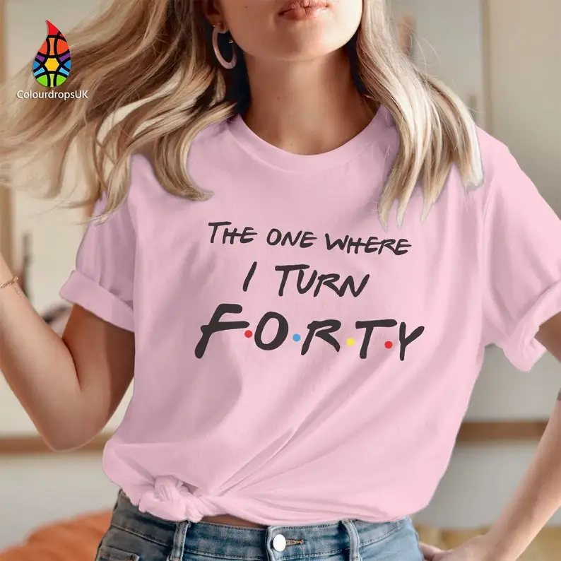 40th Birthday T Shirt The One Where I Turn FORTY 1982 Party Gift Women's Men's Friends Turning  TSHIRT 545  woman tshirts