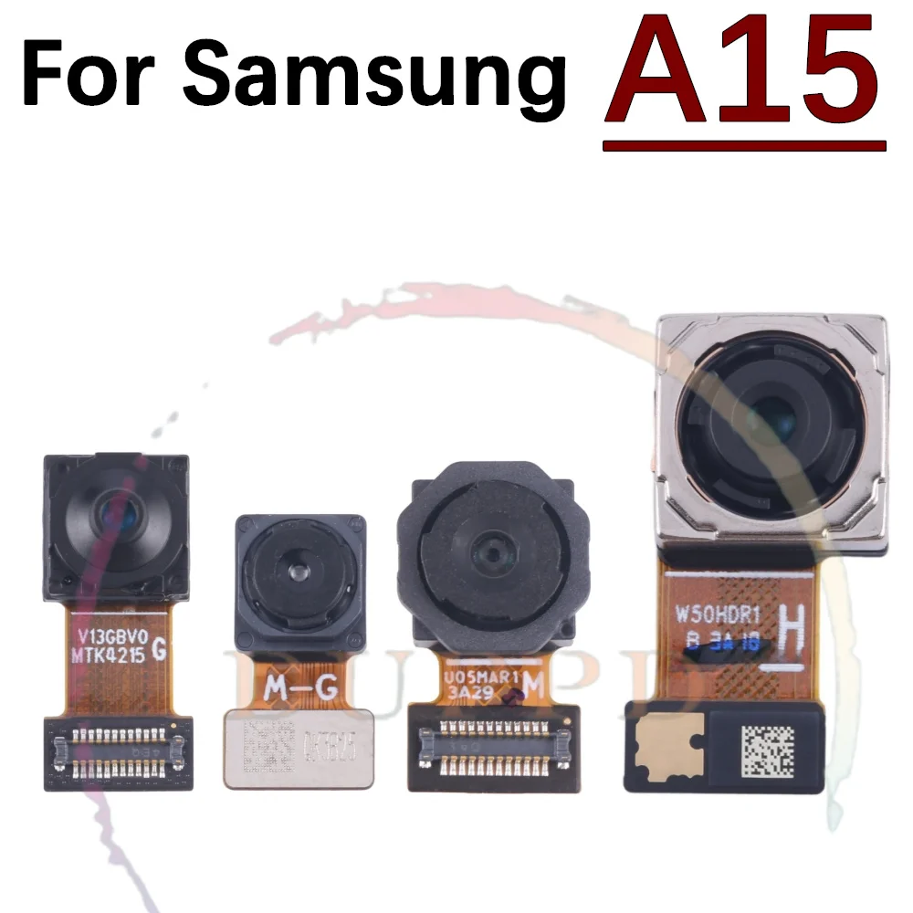 Full Set Main Back And Front Facing Wide Rear Camera Flex Cable For Samsung Galaxy A15 5G A156E A156 A155F A155