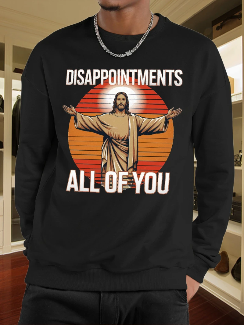 

Мужская забавная христианская саркастическая футболка 2025, осень-зима, толстовка с круглым вырезом, предназначенная для мужчин и женщин, топ