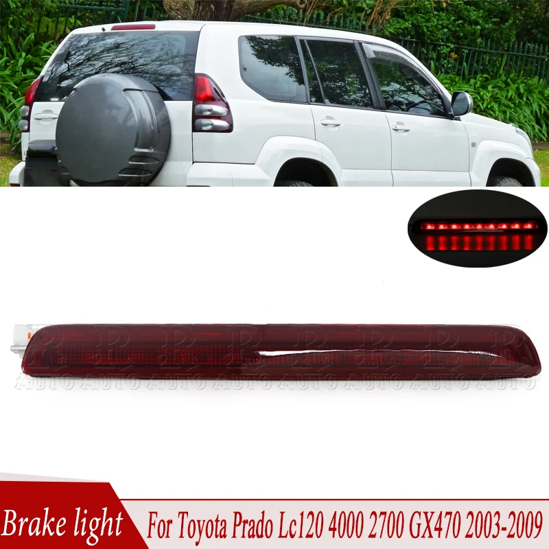 Brake Light For Toyota Prado Lc120 For Lexus GX470 2003-2009 3RD Rear Third Stop Light High Addtional Warning Lamp 81570-60081