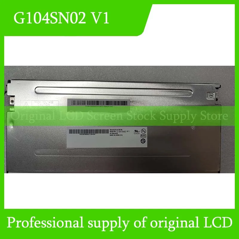 G104SN02 V1 10.4 Inch Original LCD Display Screen Panel for Auo Brand New and Fast Shipping 100% Tested