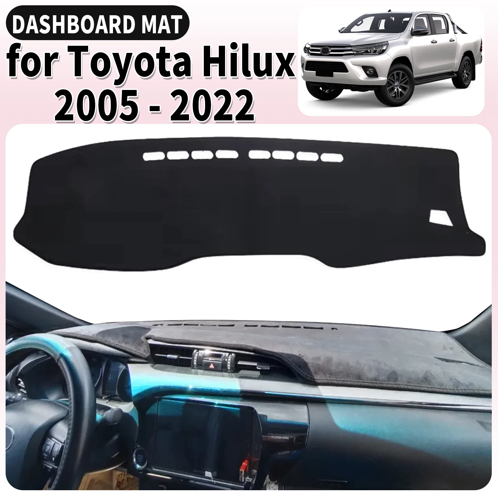 fit for Toyota Hilux 2005-2022 Fortuner AN30 Car Dashmat Dashboard Cover Pad Accessories DashMat Sunshade Protective Carpet