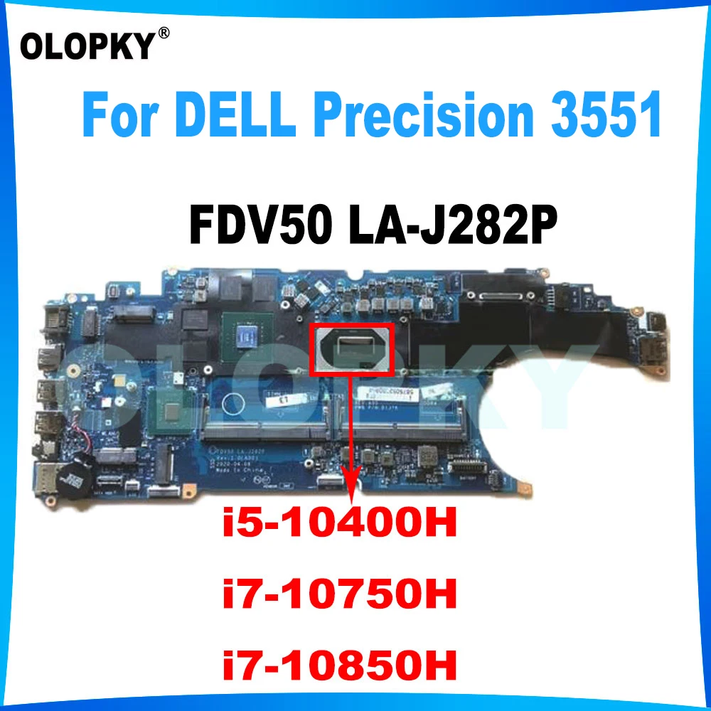 

FDV50 LA-J282P motherboard for DELL Precision 3551 laptop motherboard with i5-10400H i7-10750H i7-10850H CPU N19M-Q3-A1 GPU