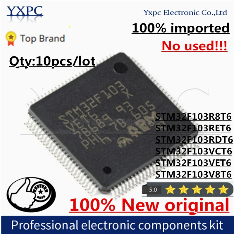 

100% New Imported Original STM32F103R8T6 STM32F103RET6 STM32F103RDT6 STM32F103VCT6 STM32F103VET6 STM32F103V8T6 MCU Chips