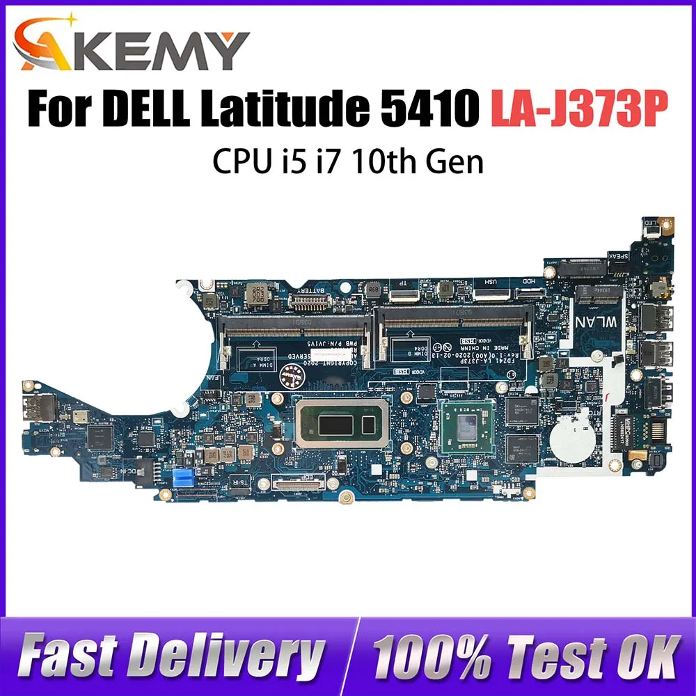 

Notebook Mainboard For Dell Latitude 5410 216-0923010 2G 0F3R8H 0F1NKY LA-J373P Laptop Motherboard CPU i5 i7 10th Gen