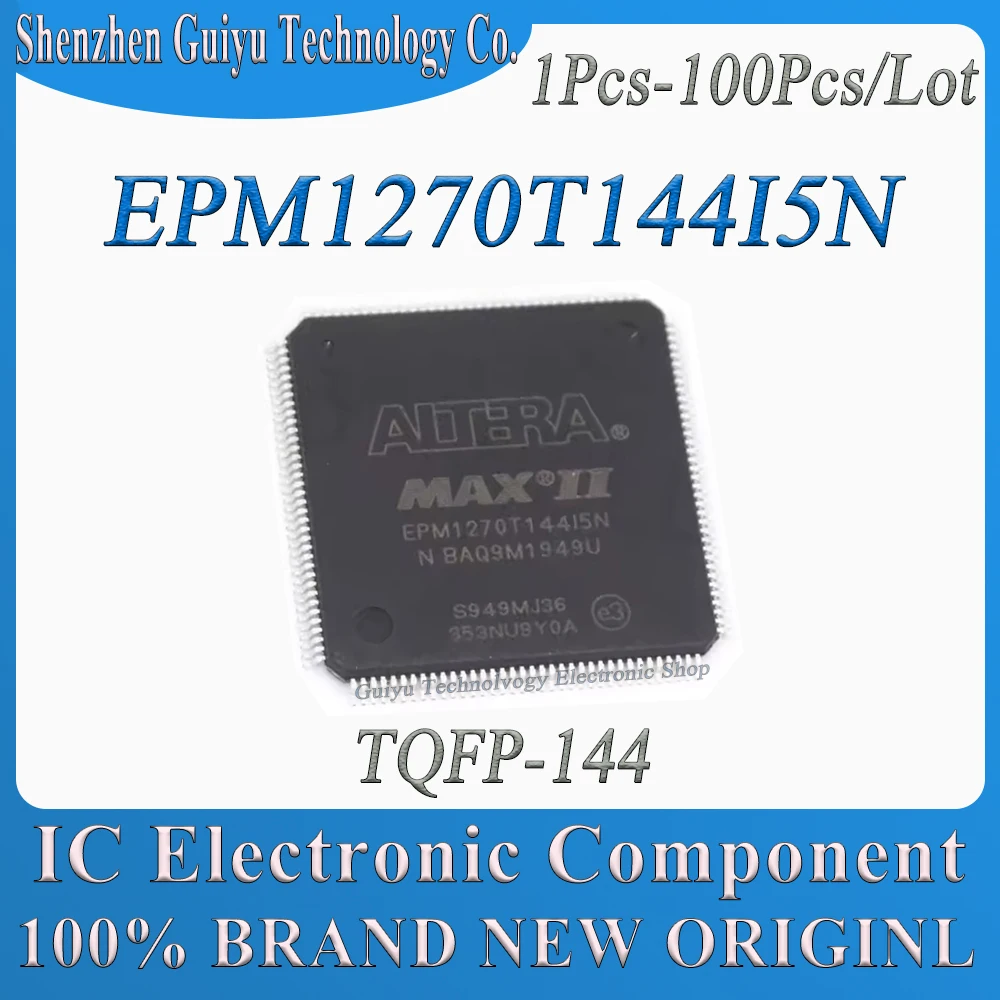 1Pcs-100Pcs/Lot EPM1270T144I5N EPM1270T144I5 EPM1270T144I EPM1270T144 EPM1270T EPM1270 EPM TQFP-144 IC Chip