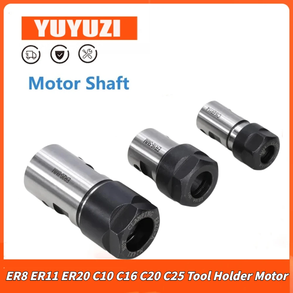 ER8 ER11 ER16 ER20 C10 C16 C20 C25 Tool Holder Motor Shaft Post Spindle 6mm 8mm 5mm 10mm for ER Tool Holder Engraving Machine