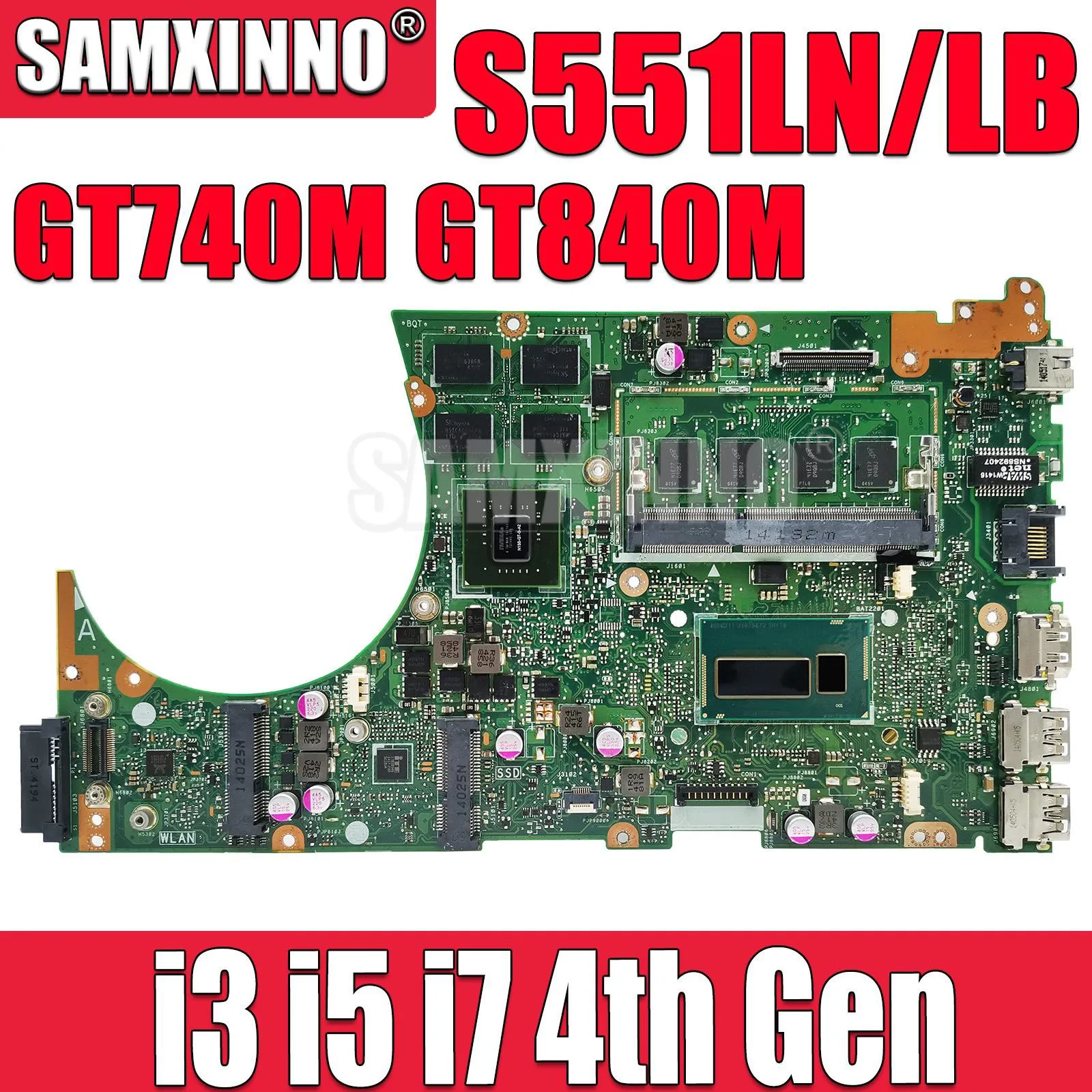 

SAMXINNO S551LN Mainboard For ASUS S551LB S551LA K551L K551LN Laptop Motherboard 4GB RAM I3 I5 I7 CPU GT740M GT840M GPU 4GB RAM