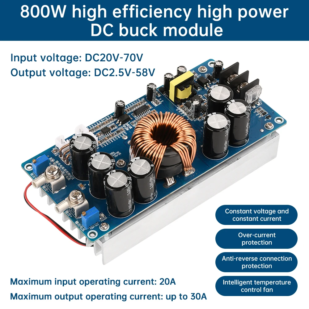 Max 30A 800W DC-DC Step Down Buck Converter Power Supply Module DC 20V-70V to DC 2.5V-58V Adjustable Constant Current Step-Down