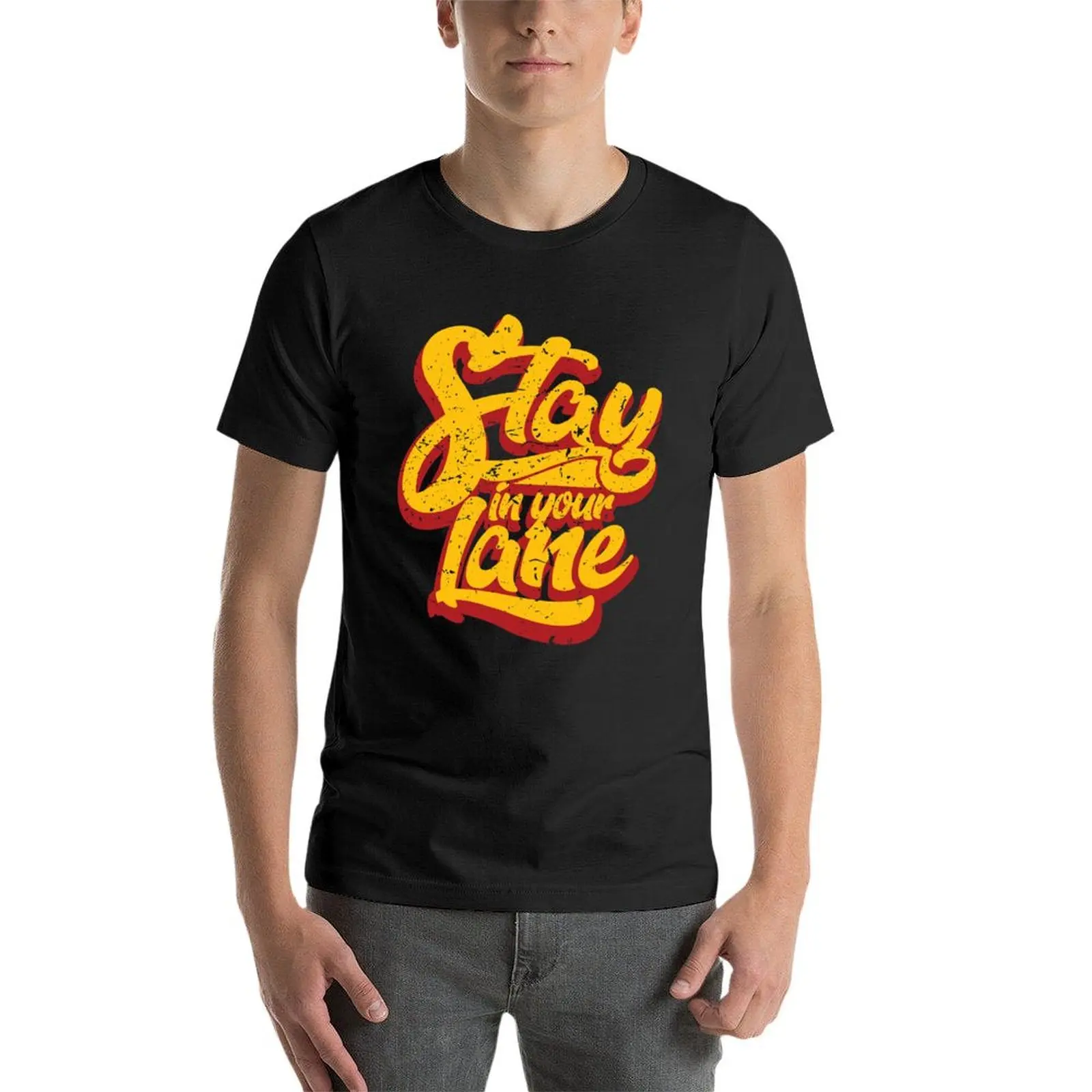 Stay In Your Lane t-shirt appassionati di sport vestiti hippie ad asciugatura rapida vestiti estetici magliette grandi e alte per uomo