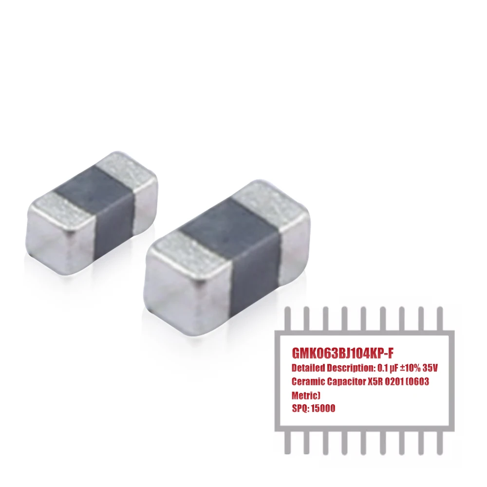 MY GROUP 15000PCS GMK063BJ104KP-F 0.1 uF 10% 35V  X5R 0201 (0603 Metric) Ceramic Capacitor In Stock