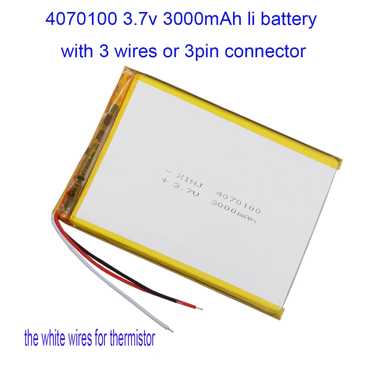 3.7V 3000mAh 11.1Wh Li-Polymer Replacement Lipo Rechargeable Battery 3 Wires JST 3Pin NTC Thermistor 4070100 For GPS Camera LED