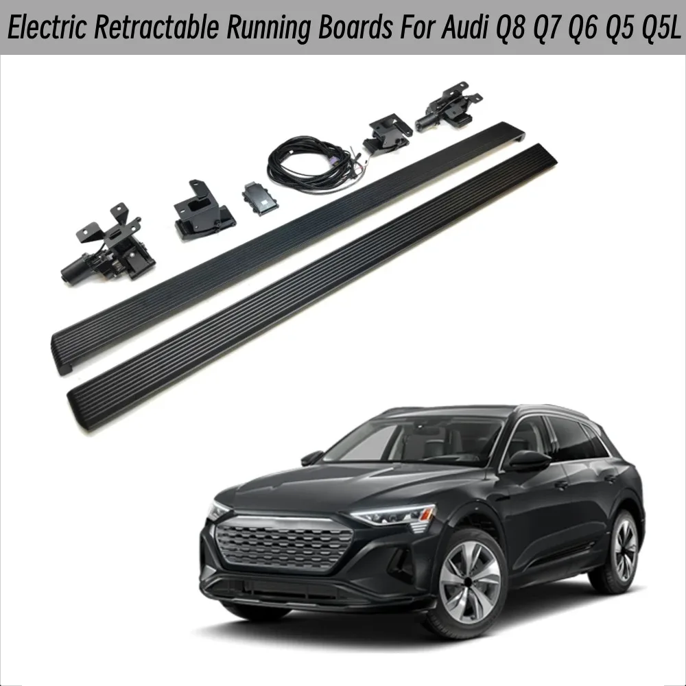 

Automatic Retractable Running Boards for 2024 Audi Q8 Q7 Q6 Q5 Q5L | Electric Power Side Steps | SUV Exterior Accessories