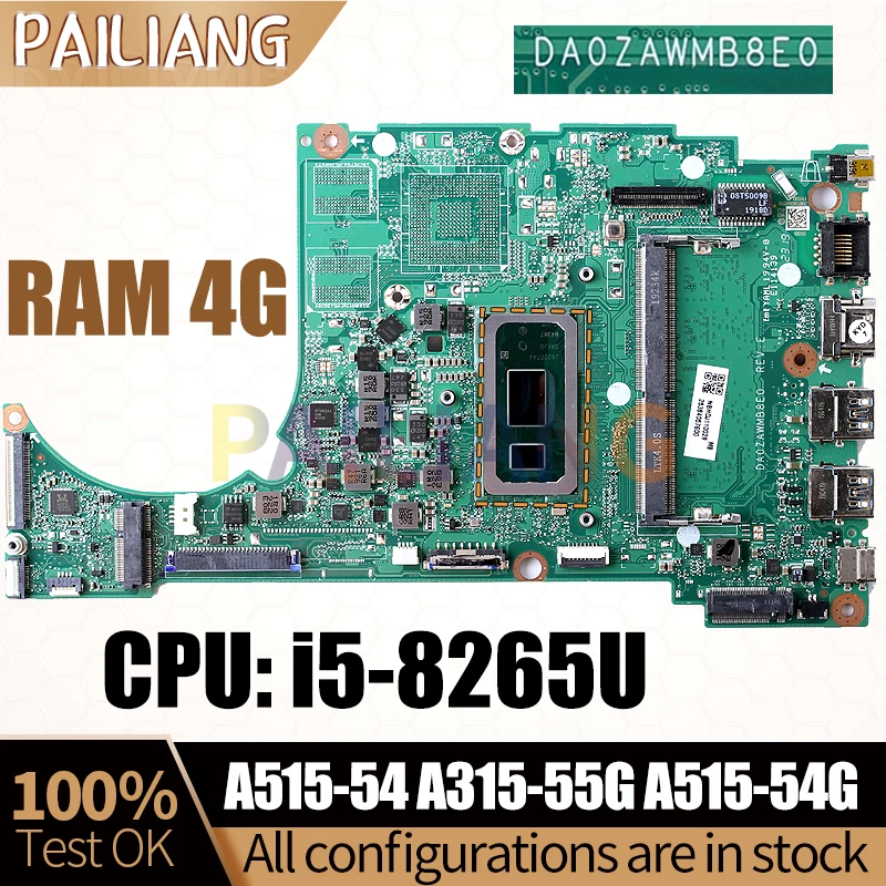 

For ACER A515-54 A315-55G A515-54G Notebook Mainboard DA0ZAWMB8E0 i5-8265U RAM 4G NBHDJ11002 Laptop Motherboard Full Tested