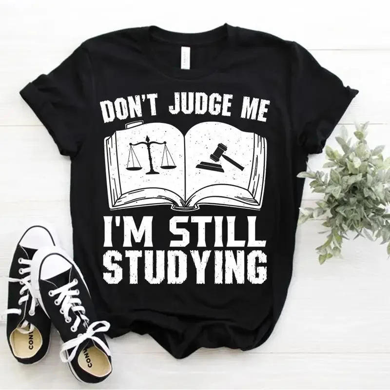 Advocate Lawyer Attorney Don t Judge Me Funny Law Student T Shirt Size S 5XL
