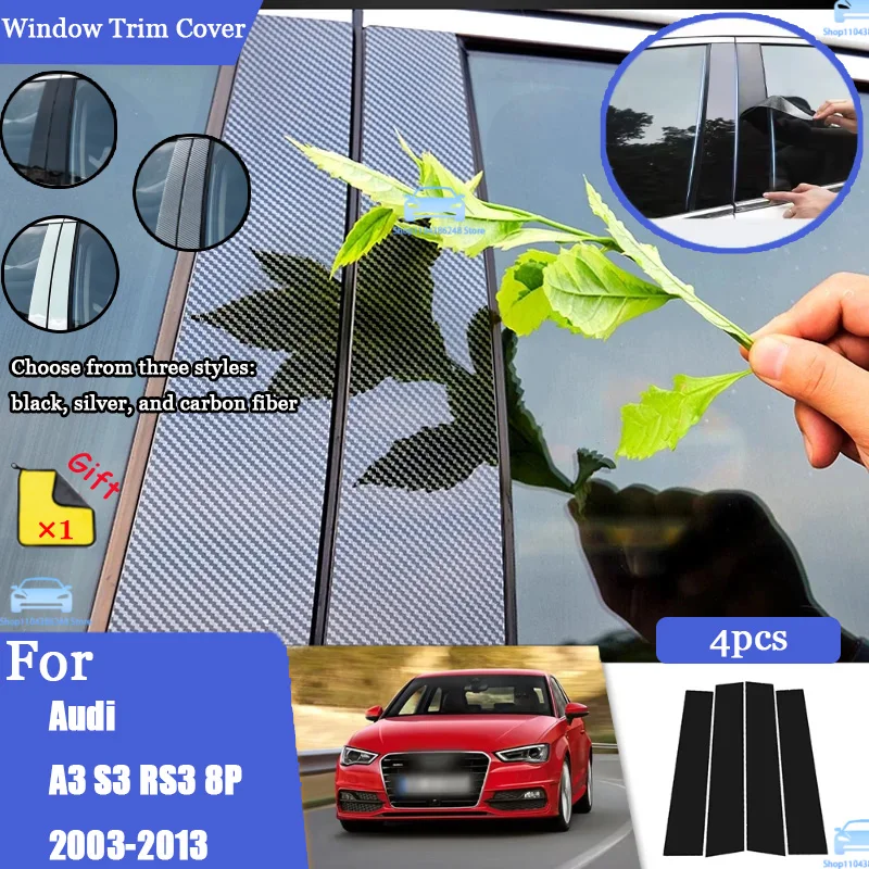 

Glossy Black Silver Carbon Pillar Post For Audi A3 S3 RS3 8P 2003-2013 Door Window Column BC Trim Sticker Cover Accessories