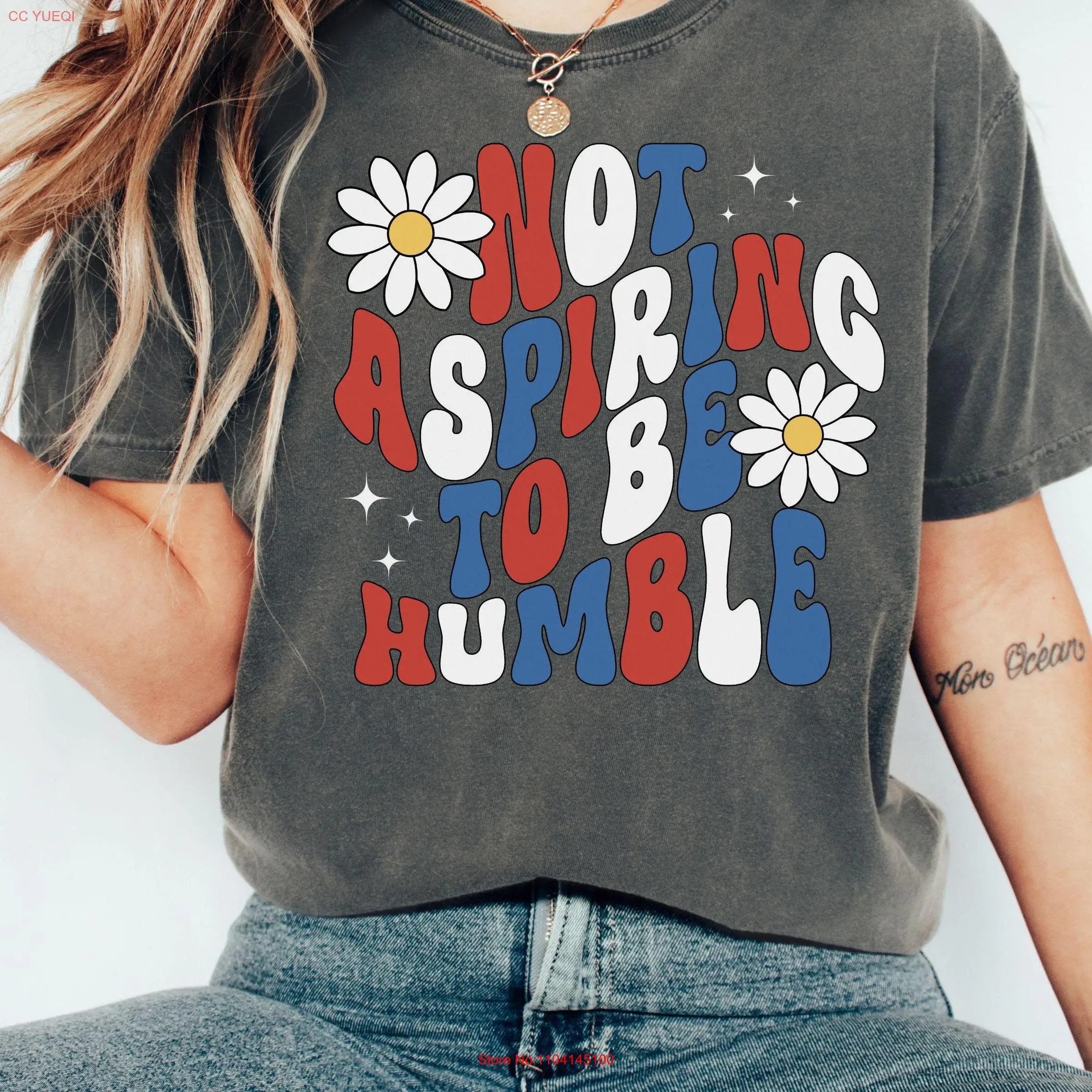 

Comfort Colors Not Aspiring To Be Humble T Shirt FeminisT Girl Power Women Empowerment Kamala Harris Democrat