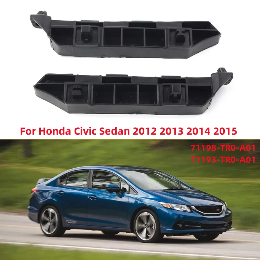 2PCS Car Front Bumper Retainer Brackets Left Right Side For Honda CIVIC Sedan 2012 2013 2014 2015 71198-TR0-A01 71193-TR0-A01