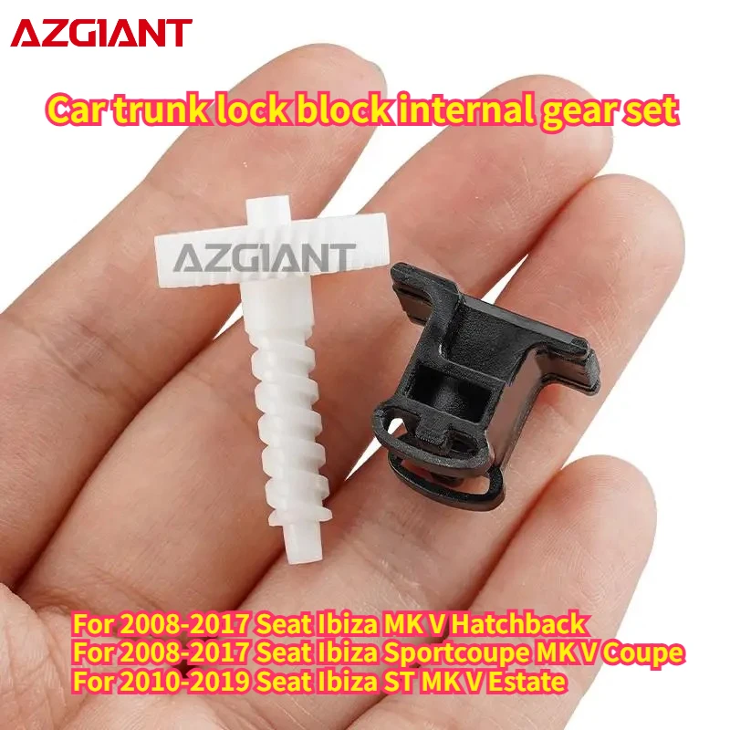 For 2008-2017 Seat Ibiza MK V Hatchback/Sportcoupe MK V Coupe AZGIANT Car trunk lock block internal gear set Auto Accessories