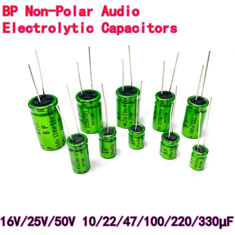 10PCS BP Non-Polar Audio Electrolytic Capacitors 16V / 25V / 50V – 10/22/47/100/220/330µF