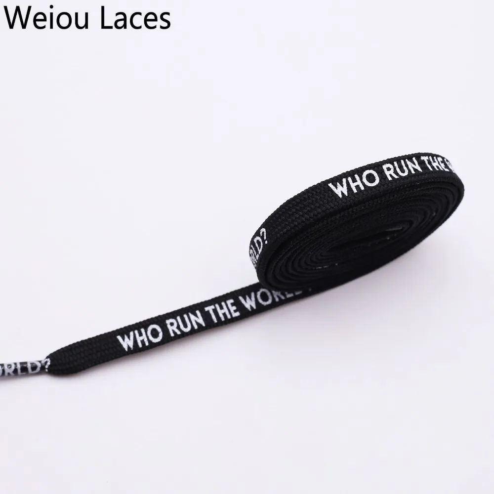 Weiou Flat Printed WHO RUN THE WORLD Shoelaces Black White Double-sided Printing Extra Long Shoestring Sports Sneaker Drawstring