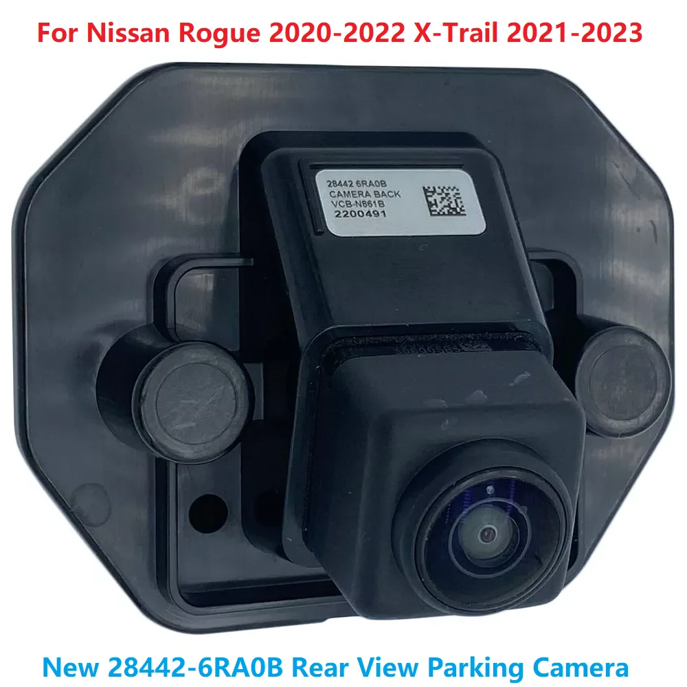 Новая резервная парковочная камера заднего вида 28442-6RA0B для Nissan Rogue 2020-2022 X-Trail 2021-2023 284426 Камера заднего вида RA0B