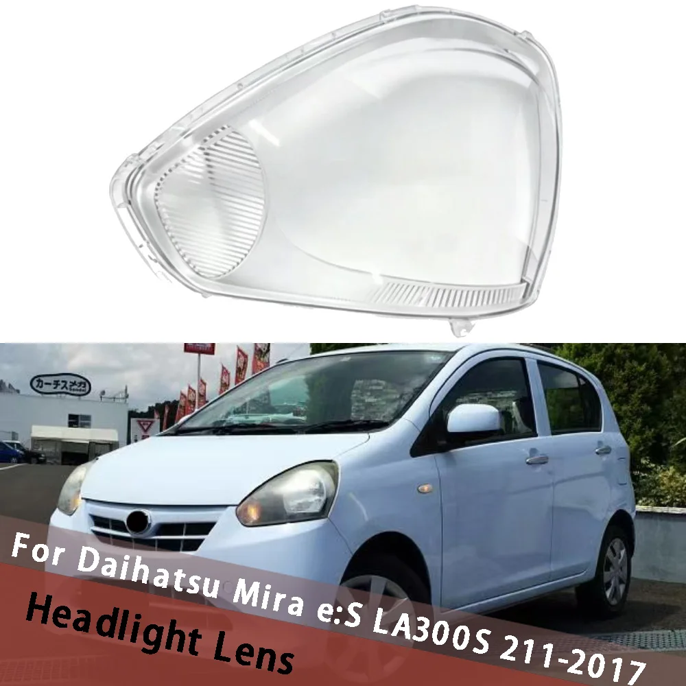 For Daihatsu Mira e:S LA300S 2011-2017 Headlamp Housing Transparent Mask Cover Headlight Shell Plexiglass Replace Original Lens