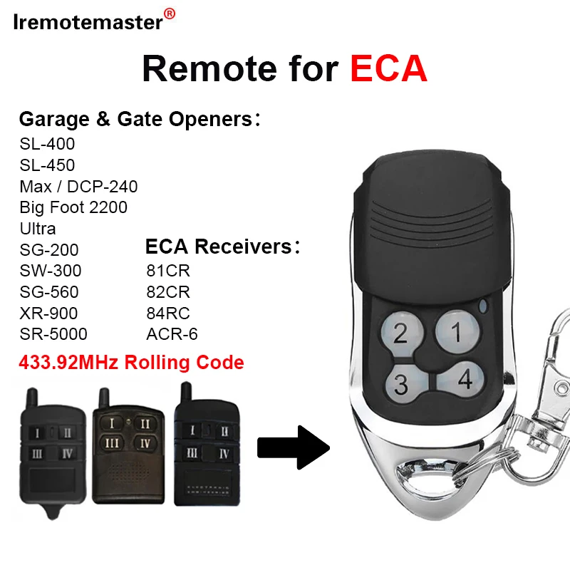 

Compatible with ECA Garage Remote Control 81CR 82CR 84CR ACR-6 433.92mhz