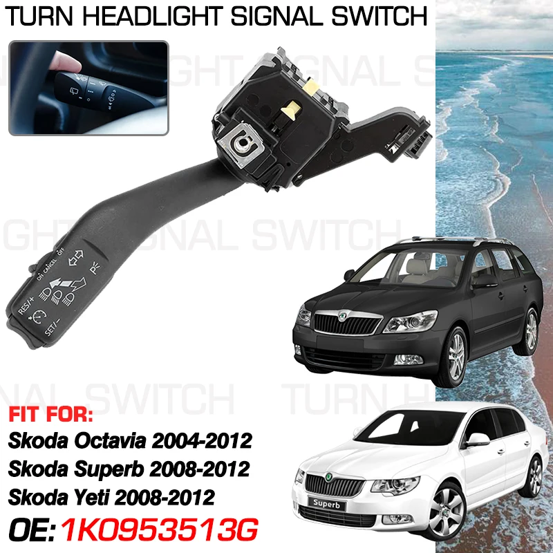 Car Headlight Stalk Switch For Skoda Octavia Mk2 1Z Scout  2004-2012 Skoda Superb B6 MK2 3T Skoda Yeti 5L 2008-2012 1K0953513G