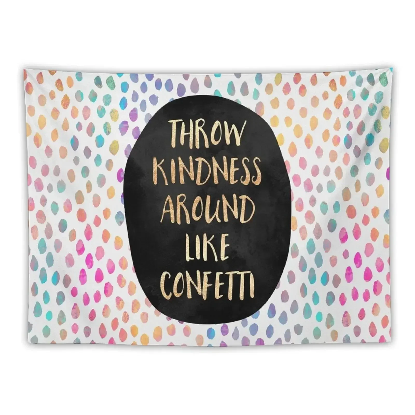 Throw kindness around like confetti Tapestry Room Decor Aesthetic Japanese Room Decor Hanging Wall Tapestry