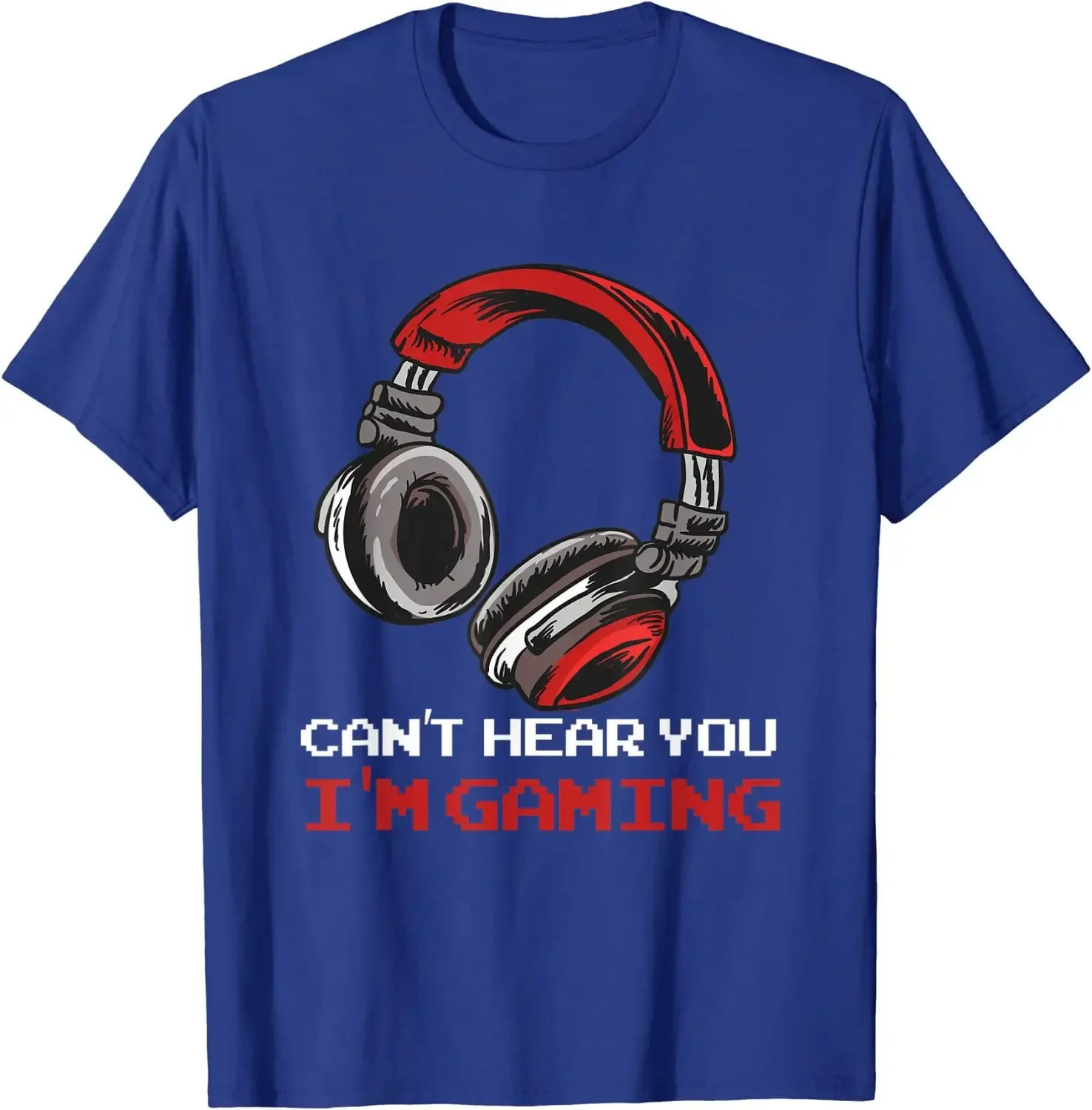 Can't Hear You I'm Gaming Gamer Assertion Gift Idea T-Shirt Cotton Casual Daily Four Seasons Tees Shirts for Boy Teenager Men