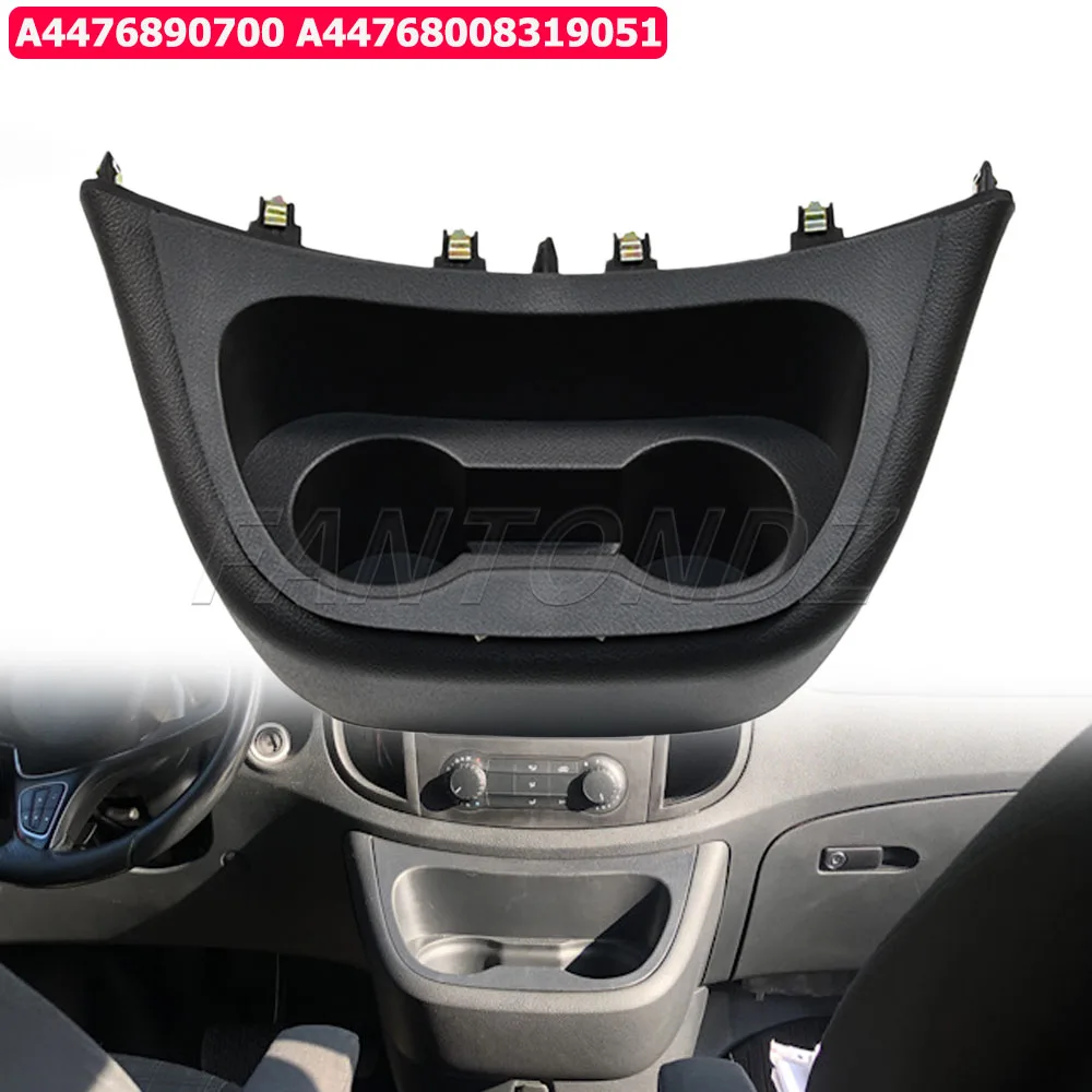

Панель-держатель для стаканов A44768008319051 для Mercedes-Benz V-Class Vito W447, модифицированный подлокотник центральной консоли с подстаканником A4476890700