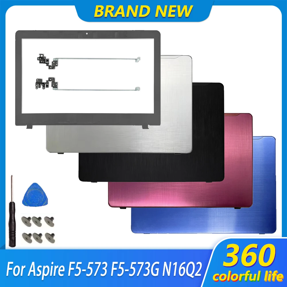 

Plastic New Screen Back Cover For Aspire F5-573 F5-573G N16Q2 Laptop LCD Back Cover Front Bezel Hinges Housing Cover Top Case