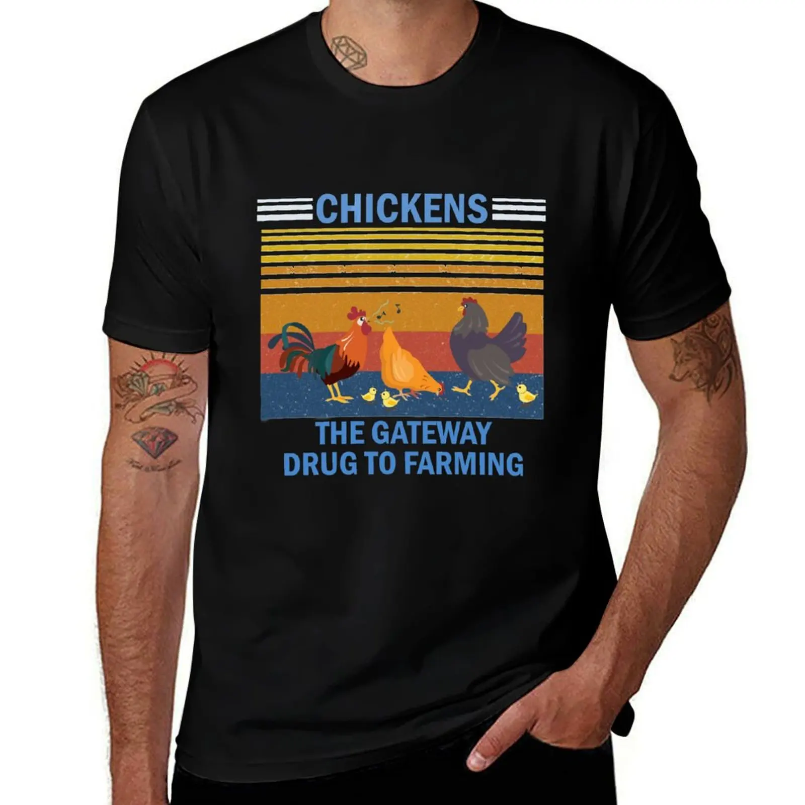 Chickens The Gateway Drug To Farming Farmer T-Shirt Holiday All Match T-Shirt