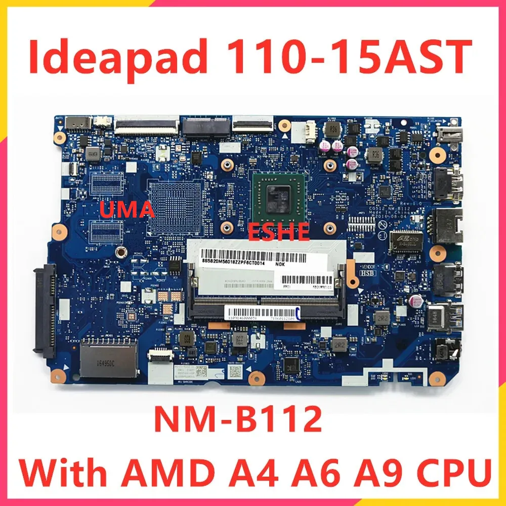 NM-B112 motherboard For Lenovo ideapad 110-15AST Laptop Motherboard 5B20M56011 5B20M56010 With AMD A4 A6 A9 E2 CPU UMA or DIS