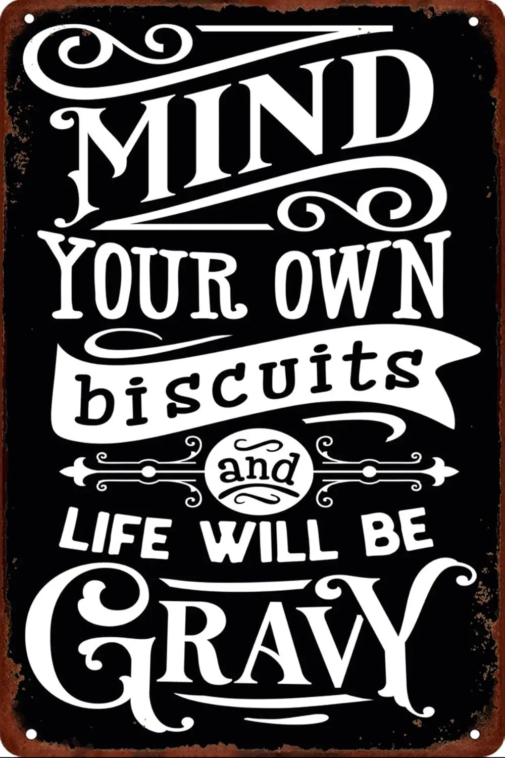 Vintage Metal Plaque Poster Mind Your Own Biscuits And Life Will Be Gravy Retro Metal Tin Sign Plaque Wall Decor Gift For Bathro