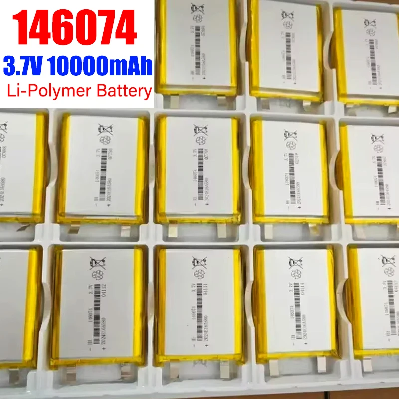 

146074 Li-polymer Battery 3.7V 10000mAh 146074 Rechargeable Polymer Batteries for Power Bank Toy GPS Laptop Camping Lights DIY