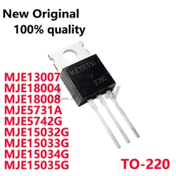 10/PCS New Original MJE13007 MJE18004 MJE18008 MJE5731A MJE5742G MJE15032G MJE15033G  MJE15034G MJE15035G TO-220 In Stock