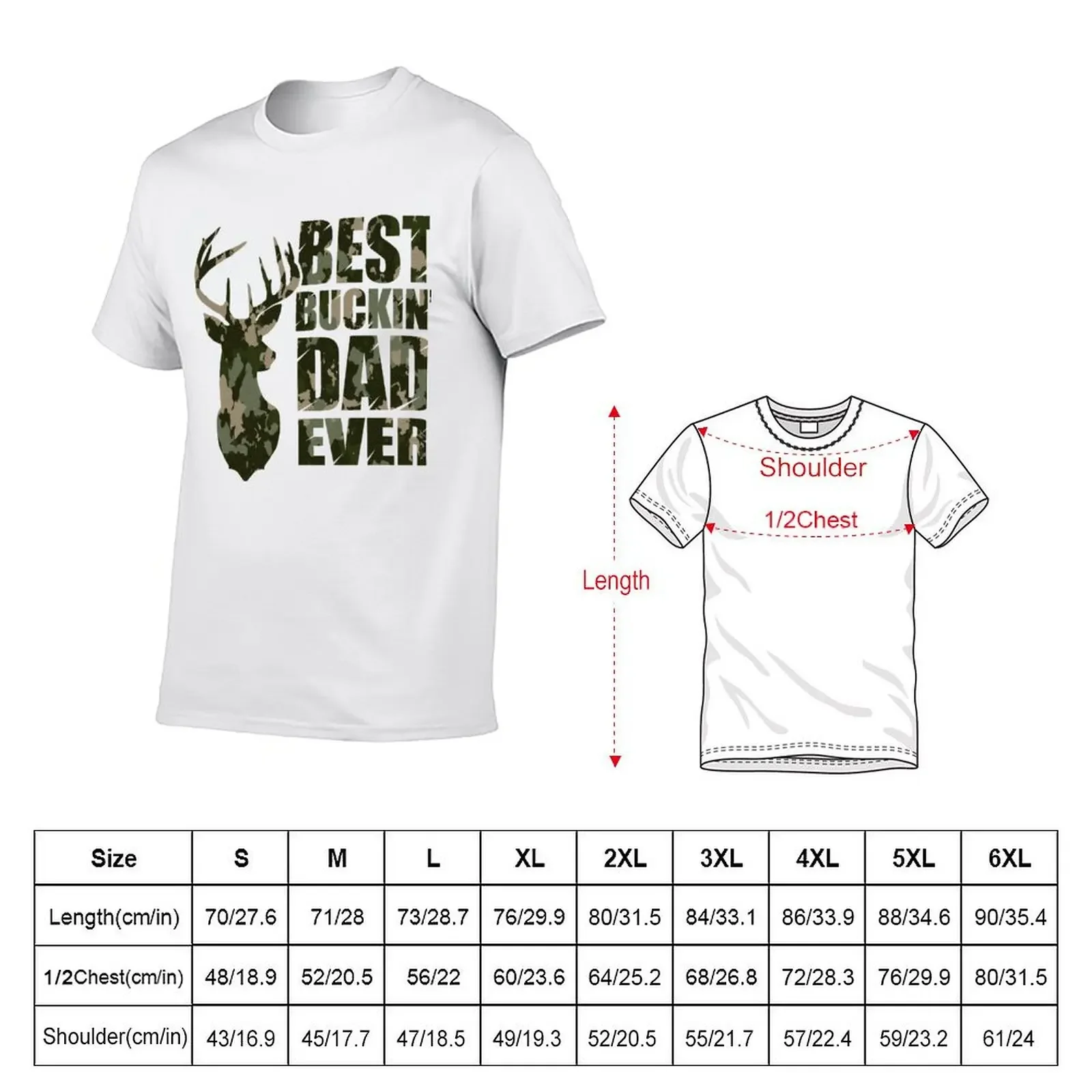 Best Buckin' Dad Ever - camo style T-Shirt valentines boutique clothes Funny t-shirts mens designer t shirt